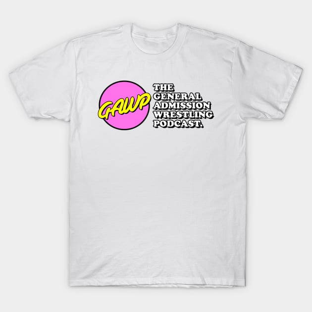 GAWP Official Logo T-Shirt by GAWPshow